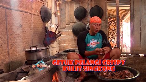 GETUK PELANGI CRISPY KULIT SINGKONG JEJAK SI GUNDUL 28 08 23 YouTube