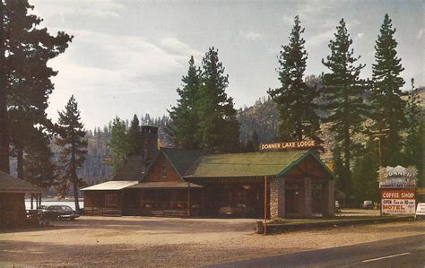 Truckee Ca Vintage Postcard Of Donner Lake Lodge On Us Flickr