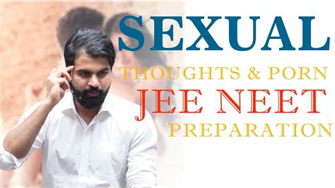 Sexual Thoughts And Porn Jee Neet Preparation Youtube