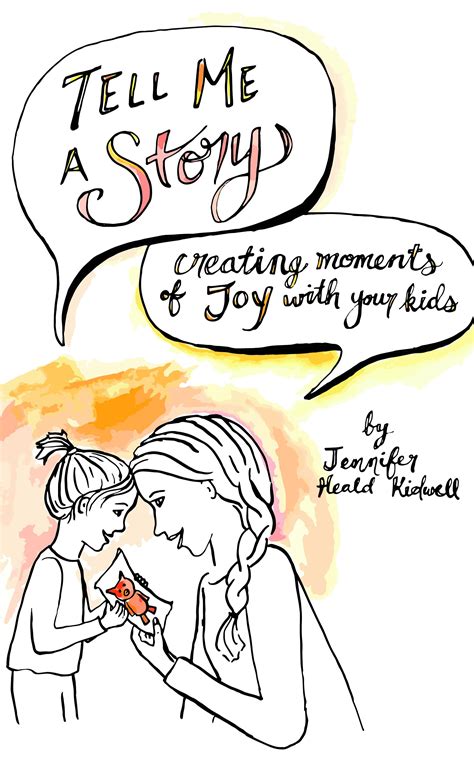 Tell me a story: an e-book guide to story telling with kids — Jen Kidwell