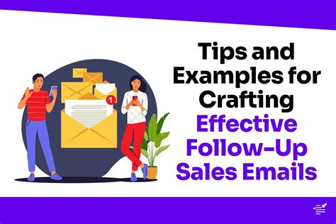 Tips And Examples For Crafting Effective Follow Up Sales Emails