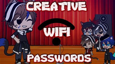 Creative Wifi Passwords Gacha Life Comedy Skit YouTube