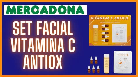 YA DISPONIBLE Set VITAMINA C ANTIOX MERCADONA tu solución