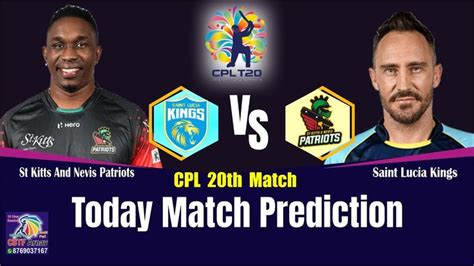 Cpl T St Kitts Nevis Patriots Vs Saint Lucia Kings Th Cpl T