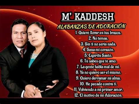 M Kaddesh Alabanzas Cristianas De Adoraci N Youtube