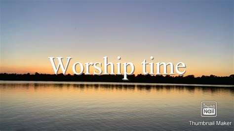 Worship Time Youtube