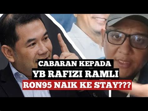 Cabaran Buat Rafizi Ramli RON95 NAIK Atau Tidak YouTube