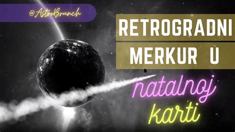 Retrogradni Merkur U Natalnoj Karti I Tranzitu Astrobrunch Youtube