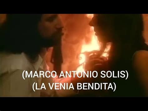 Marco Antonio Solis La Venia Bendita Letra Youtube