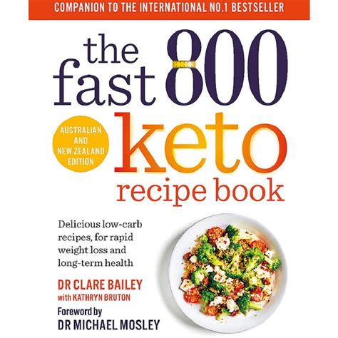 The Fast 800 Keto Recipe Book by Dr Clare Bailey and Dr Michael Mosley ...