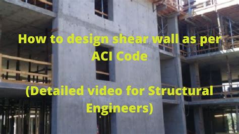 Shear Wall Design As Per Aci Code Design Talk