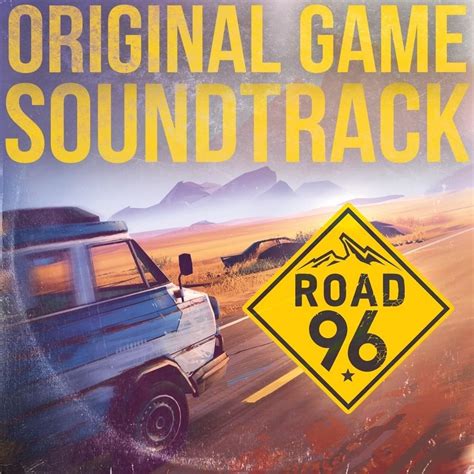 Various Artists Road 96 Original Game Soundtrack Lyrics And