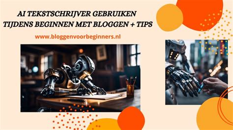 Ai Tekstschrijver Gebruiken Tijdens Beginnen Met Bloggen Tips