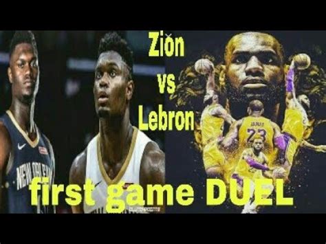 LEBRON Vs ZION First Game DUEL YouTube