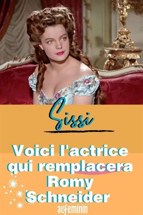 Plus De Ans Apr S L Interpr Tation Mythique De Romy Schneider Dans