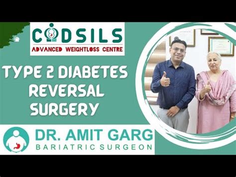 Type Diabetic Surgery In Punjab Dr Amit Garg Best Diabetic