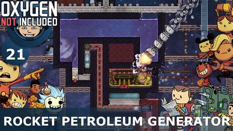 ROCKET EXHAUST PETROLEUM GENERATOR Oxygen Not Included Ep 21