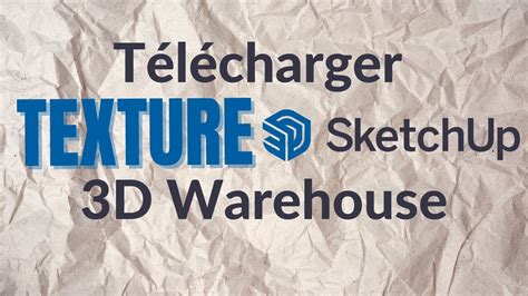 Comment T L Charger Une Mati Re Sur Le D Warehouse Sketchup Youtube