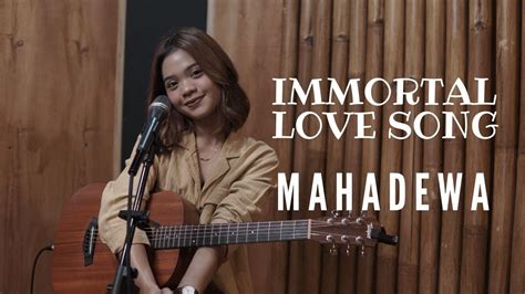 Immortal Love Song Mahadewa Cover By Refina Maharatri Youtube