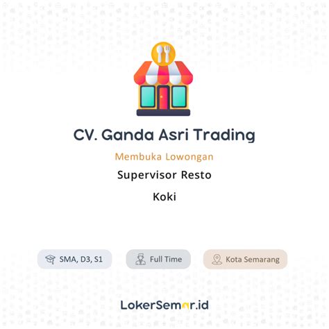 Lowongan Kerja Supervisor Resto Koki Di Cv Ganda Asri Trading