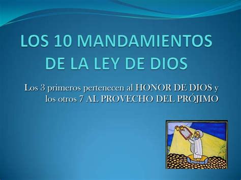 Los 10 Mandamientos De La Ley De Dios Ppt