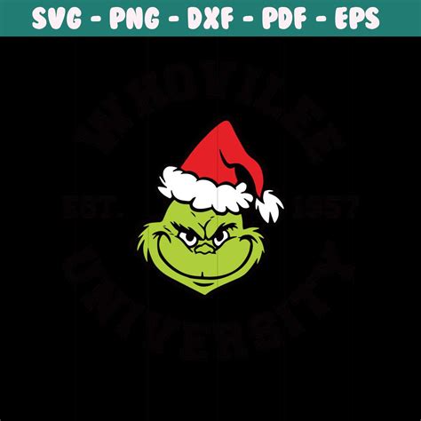 Grinch Whoville University Svg Png Dxf Grinch Svg Chris Inspire Uplift