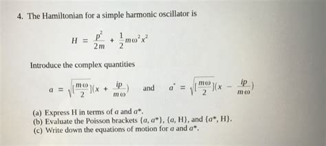 Solved The Hamiltonian For A Simple Harmonic Oscillator Chegg