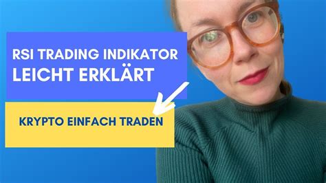 Rsi Indikator Leicht Erklärt Wie Ich Krypto Einfach Trade Ohne