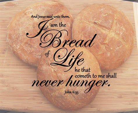 Bread Of Life Quotes. QuotesGram