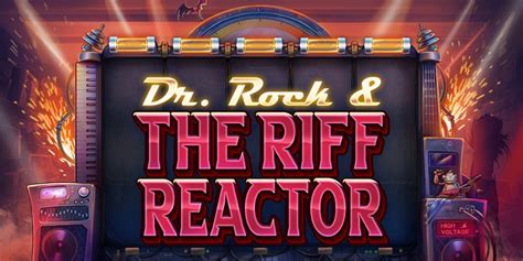 Dr Rock The Riff Reactor Truelab Slot Review Aboutslots