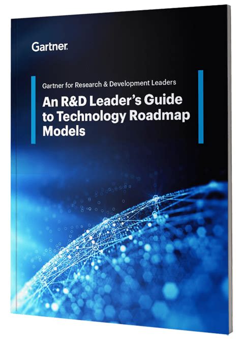 R D Leaders Guide To Technology Roadmapping Models Gartner