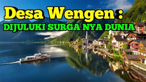 Surga Nya Dunia Desa Terindah Di Dunia Desa Paling Bersih Di Dunia