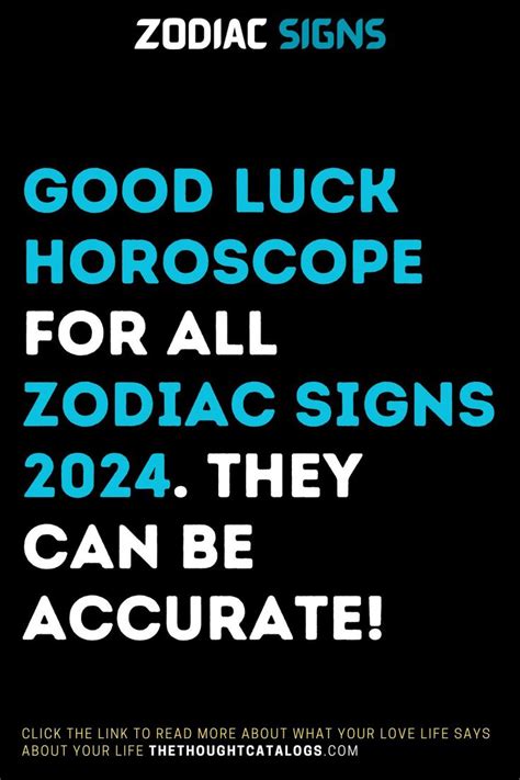 Good Luck Horoscope For All Zodiac Signs 2024 They Can Be Accurate