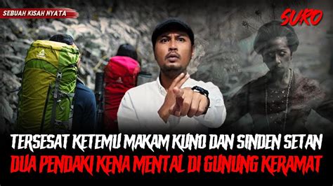 Gak Nyangka Ternyata Gunung Ini Menyimpan Rahasia Seram Cerita