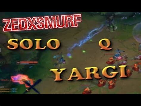 Zedxsmurf Solo Q Yargi Da Itmak Youtube