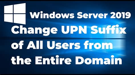 How To Change UPN Suffix Of All Users From Entire Domain YouTube