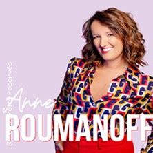 Spectacle Anne Roumanoff Tout Va Presque Bien à La Penne sur