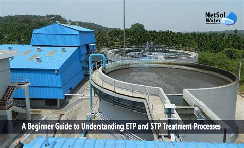 A Beginner S Guide To Understanding Etp And Stp Treatment Processes