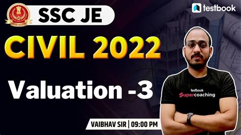 Ssc Je 2022 Valuation 3 Ssc Je Civil Engineering Lectures 2022