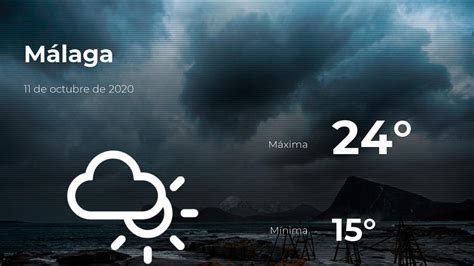 El tiempo en Málaga previsión para hoy domingo 11 de octubre de 2020