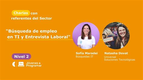 B Squeda De Empleo En Ti Y Entrevista Laboral Sof A Maradei Y Natasha