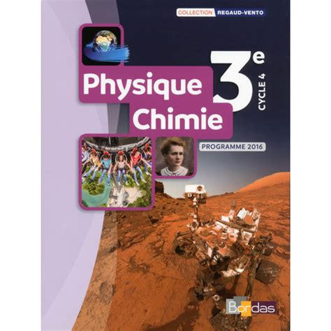 REGAUD VENTO PHYSIQUE CHIMIE 3E 2017 MANUEL ELEVE 9782047333839 LLT