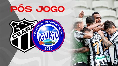 PÓS JOGO RUMO A FINAL CEARÁ VENCE IGUATU NO CASTELÃO Ceará 1 x 0