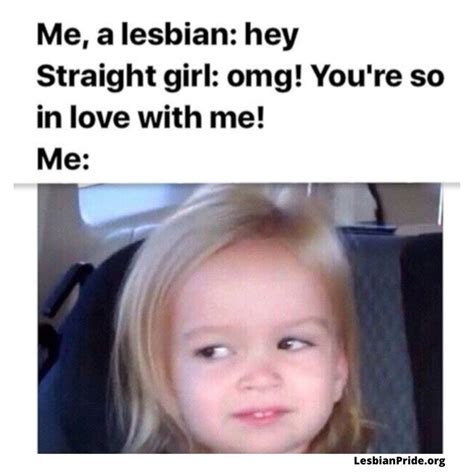 Funny Lesbian Memes And Jokes