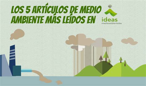 Los Art Culos De Medio Ambiente M S Le Dos