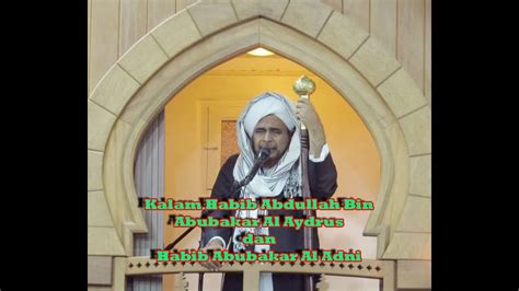 Kalam Habib Abdullah Bin Abubakar Al Aydrus Habib Umar Bin Hafidz