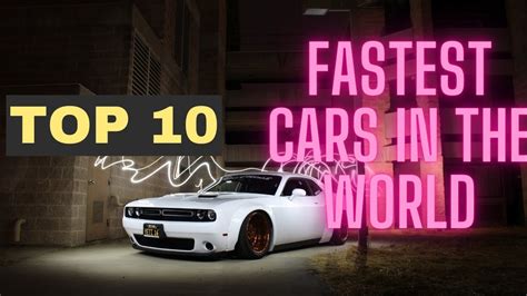 Top 10 Fastest Cars In The World Youtube