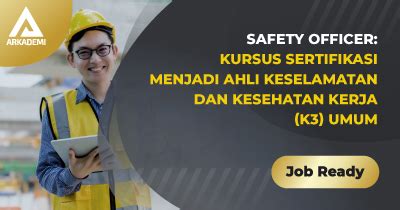 Safety Officer Kursus Sertifikasi Menjadi Ahli Keselamatan Dan