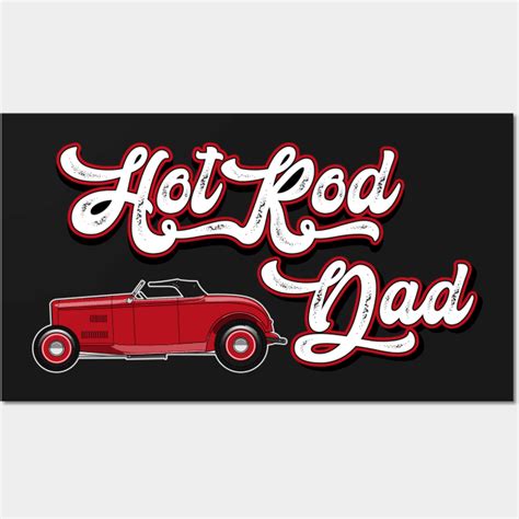Hotrod Dad Red Hot Rod Roadster Hotrod Posters And Art Prints TeePublic