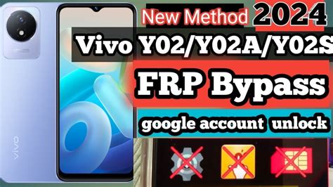 Vivo Y02 Y02A Y02S FRP Bypass Android 13 2024 Without